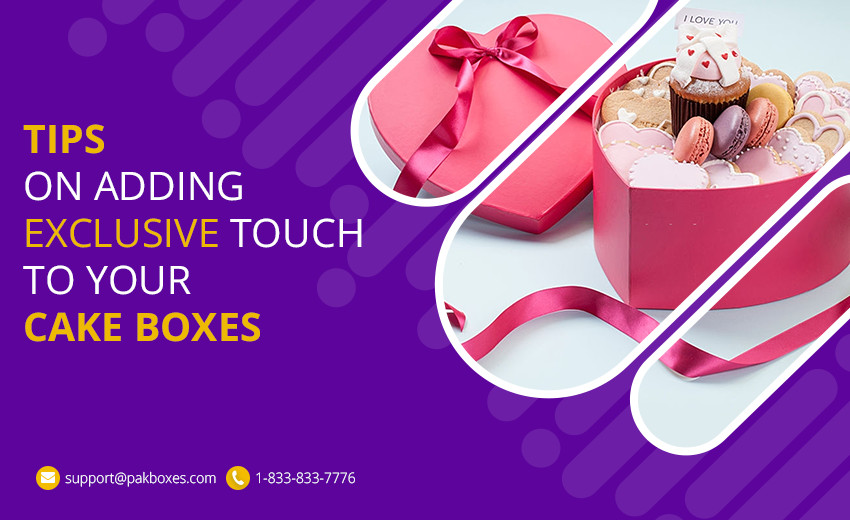 Tips on Adding Exclusive Touch to your Cake Boxes